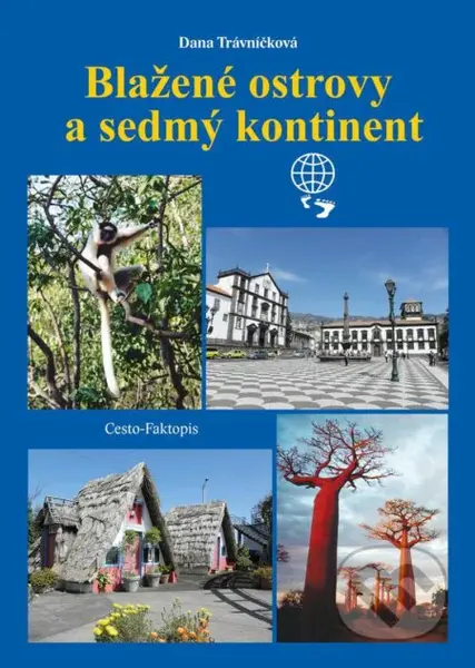 Blažené ostrovy a sedmý kontinent - Dana Trávníčková - kniha z kategorie Cestopisy