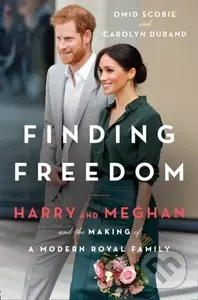 Finding Freedom (Harry and Meghan and the Making of a Modern Royal Family) - kniha z kategorie Životopisy