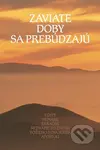 Zaviate doby sa prebúdzajú III. - Kolektív autorov - kniha z kategorie Záhady a paranormální jevy