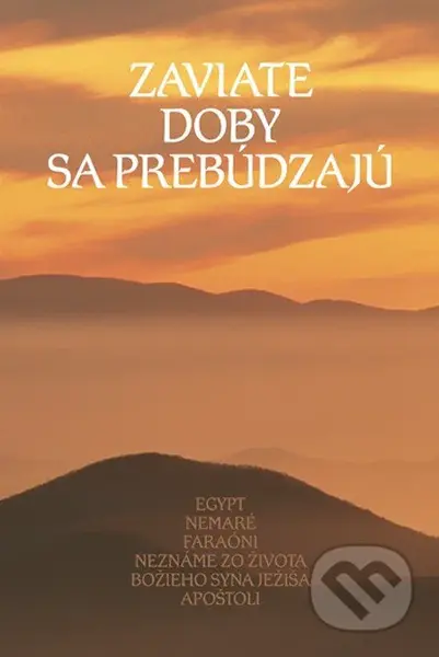 Zaviate doby sa prebúdzajú III. - Kolektív autorov - kniha z kategorie Záhady a paranormální jevy
