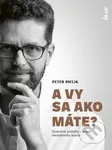 A vy sa ako máte? (Skutočné príbehy z praxe mentálneho kouča) - kniha z kategorie Psychologie