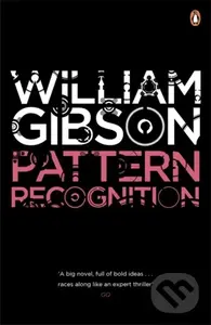 Pattern Recognition - William Gibson