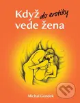 Když do erotiky vede žena - Michal Gondek - kniha z kategorie Vztahy a rodina