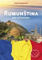 Rumunština pro začátečníky - Lucie Gramelová - kniha z kategorie Učebnice a slovníky