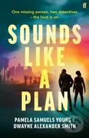 Sounds Like a Plan - Dwayne Alexander Smith, Pamela Samuels Young - kniha z kategorie Detektivky