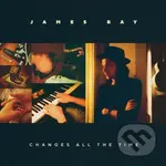 James Bay: Changes All The Time - James Bay