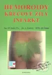 Hemoroidy, křečové žíly, infarkt (Prevence a léčba cévních onemocnění a krevního oběhu) - kniha z kategorie Alternativní medicína