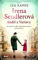Irena Sendlerová (Anděl z Varšavy) - Lea Kampe - kniha z kategorie Společenská beletrie