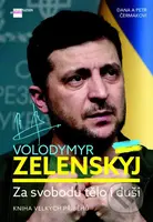 Volodymyr Zelenskyj (Za svobodu tělo i duši) - Petr Čermák, Dana Čermáková - kniha z kategorie Životopisy