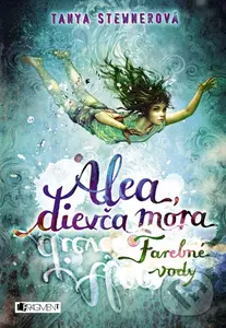 Alea, dievča mora 2: Farebné vody - Tanya Stewner