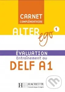 Alter Ego 1: Carnet d´évaluation DELF A1