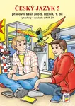 Český jazyk 5 - Pracovní sešit pro 5. ročník, 1. díl - kniha z kategorie 1. stupeň