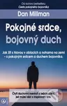 Pokojné srdce, bojovný duch (Jak žít s hlavou v oblacích a nohama na zemi - s pokojným srdcem a duchem bojovníka) - kniha z kategorie Motivace a…
