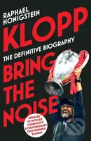 Klopp (Bring the Noise) - Raphael Honigstein - kniha z kategorie Kolektivní sporty