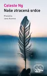 Naše ztracená srdce - Celeste Ng - kniha z kategorie Společenská beletrie