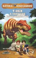 Zátoka dinosaurov: T-Rex a obrovské dobrodružstvo - Rex Stone - kniha z kategorie Beletrie pro děti