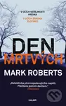 Den mrtvých (V očích veřejnosti hrdina, v očích zákona zločinec) - kniha z kategorie Detektivky, thrillery a horory
