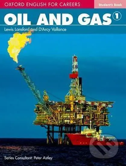 Oxford English for Careers: Oil and Gas 1 Student´s Book - kniha z kategorie Jazykové učebnice a slovníky
