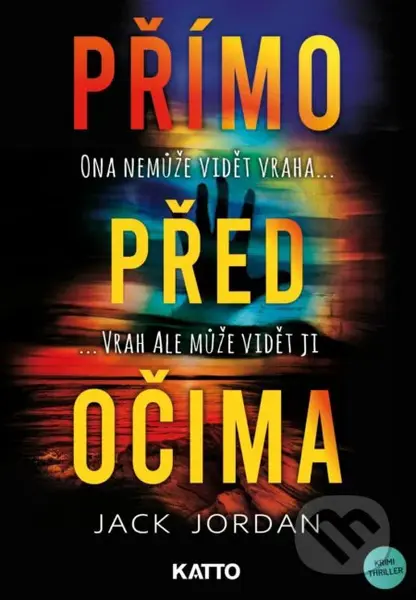 Přímo před očima - Jack Jordan - kniha z kategorie Detektivky, thrillery a horory