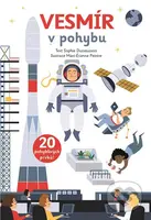 Vesmír v pohybu - Sophie Dussaussois, Marc-Etienne Peintre (ilustrácie) - kniha z kategorie Naučné knihy