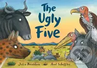 The Ugly Five - Julia Donaldson, Axel Scheffler (ilustrácie) - kniha z kategorie Pohádky