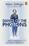 Dance of the Photons (Einstein, Entanglement and Quantum Teleportation) - kniha z kategorie Fyzika
