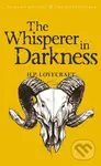 The Whisperer in Darkness (Collected Stories Volume One) - kniha z kategorie Společenská beletrie