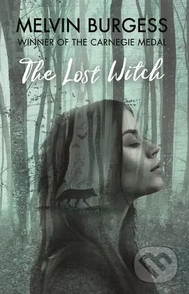 The Lost Witch - Melvin Burgess - kniha z kategorie Sci-fi, fantasy a komiksy