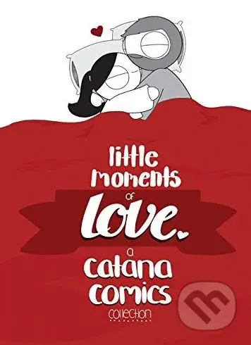 Little Moments of Love - Catana Chetwynd - kniha z kategorie Komiksy