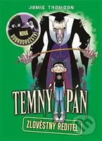 Temný pán 4: Zlověstný ředitel - Jamie Thomson - kniha z kategorie Beletrie pro děti