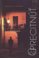 Precitnúť - Martin Chudík - kniha z kategorie Poezie