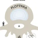 Plotýnka a já - Zuzana Pechová - kniha z kategorie Individuální sporty