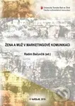 Žena a muž v marketingové komunikaci - Radim Bačuvčík - kniha z kategorie Marketing