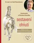 Anatomie a biomechanika sestavení a ohnutí (Milníky na cestě ke korektnímu shromáždění) - kniha z kategorie Chov koní