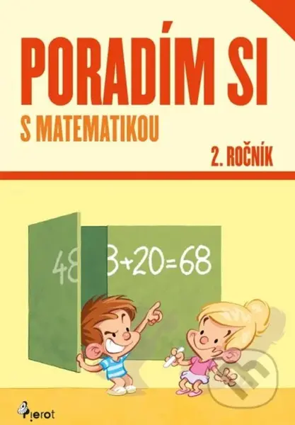 Poradím si s matematikou 2. ročník (nové vydanie) - Adriana Gočová - kniha z kategorie 1. stupeň