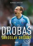 Drobas: Jaroslav Drobný - Roman Smutný, Jaroslav Drobný - kniha z kategorie Kolektivní sporty
