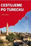 Cestujeme po Turecku (Kemer, Phaselis, Myra (Demre), Pamukkale, Olympos, Antalya, Alanya) - kniha z kategorie Mapy a cestování