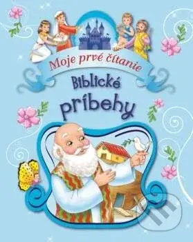 Biblické príbehy (Moje prvé čítanie) - kniha z kategorie Beletrie pro děti