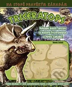 Triceratops - Dennis Schatz - kniha z kategorie Beletrie pro děti