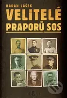 Velitelé praporů SOS - Radan Lášek - kniha z kategorie 20. století