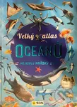 Velký ᴀtlas oceánů - Objevuj mořský svět