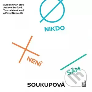 Nikdo není sám - Petra Soukupová - audiokniha z kategorie Společenská beletrie