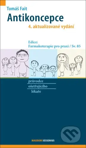 Antikoncepce (průvodce ošetřujícího lékaře) - Tomáš Fait - kniha z kategorie Gynekologie