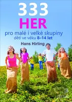 333 her pro malé i velké skupiny (dětí ve věku 8-14 let) - kniha z kategorie Naučné knihy