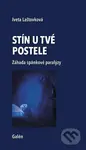 Stín u tvé postele (Záhada spánkové paralýzy) - Iveta Laštovková - kniha z kategorie Zdraví a životní styl