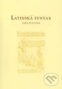 Latinská syntax - Jana Plátová - kniha z kategorie Vysoké školy