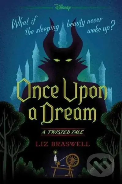 Once Upon a Dream: A Twisted Tale - Liz Braswell - kniha z kategorie Pro děti