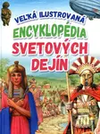 Veľká ilustrovaná encyklopédia svetových dejín - Kolektív autorov - kniha z kategorie Encyklopedie