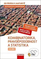 Matematika s nadhledem od prváku k maturitě 13 - Kombinatorika, Pravděpodobnost a statistika - kniha z kategorie Střední školy