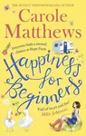 Happiness for Beginners - Carole Matthews - kniha z kategorie Beletrie